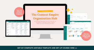 Your Content Empire - The Content Empire Organization Hub - Airtable Edition