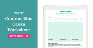 Your Content Empire - Content Blue Ocean Worksheet