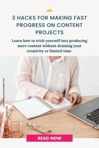 3 Hacks for Making FAST Progress on Content Projects by Your Content Empire